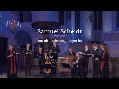 Youtube: S. Scheidt | Das alte Jahr vergangen ist | Vox Luminis