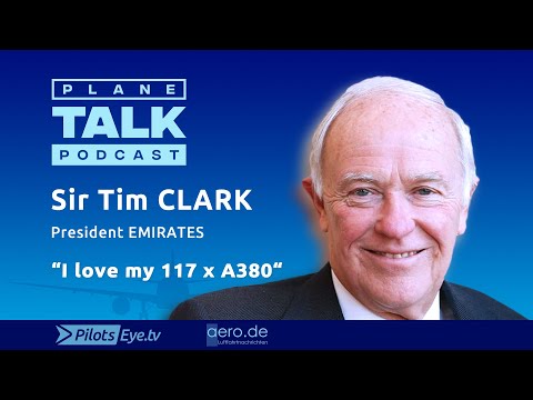 Youtube: planeTALK | Sir Tim CLARK President EMIRATES "I love my 117 Airbus A380" (24 subtitle-languages)