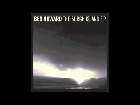 Youtube: Ben Howard - Oats in the Water