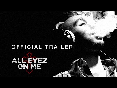 Youtube: All Eyez On Me (2017 Movie) – Official Trailer - Based on Tupac Shakur