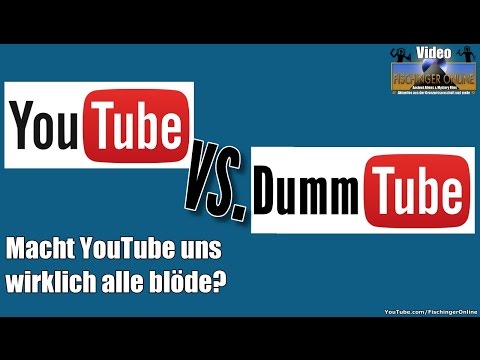Youtube: YouTube = DummTube? Macht YouTube uns alle dumm und liefert zur Grenzwissenschaft nur Unsinn ...?