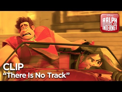 Youtube: Ralph Breaks the Internet | "There Is No Track" Clip