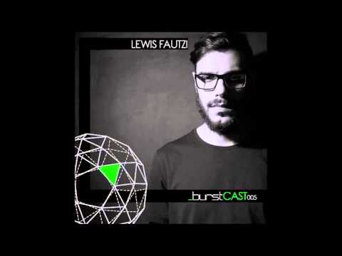 Youtube: _burstcast 005 - Lewis Fautzi