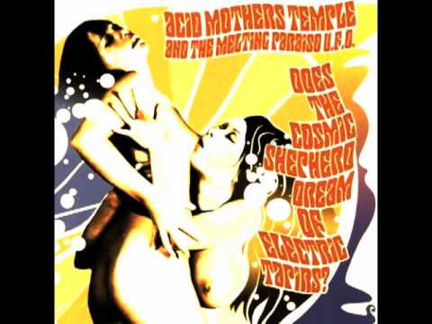 Youtube: Acid Mothers Temple - Hello Good Child