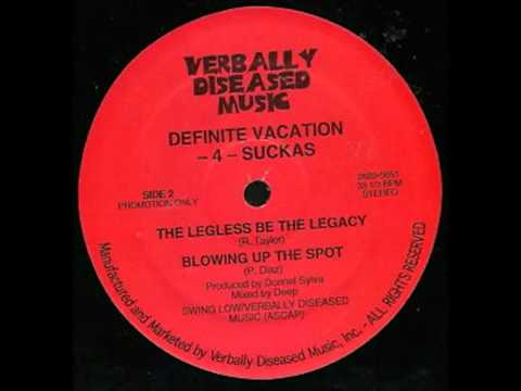 Youtube: Definite Vacation 4 Suckas - The Legless be the Legacy