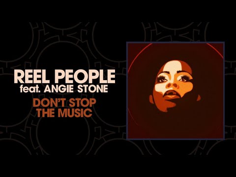 Youtube: Reel People feat. Angie Stone - Don't Stop The Music