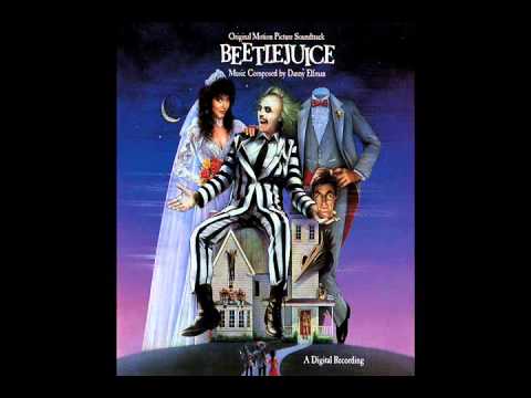 Youtube: Main Titles - Beetlejuice Soundtrack - Danny Elfman