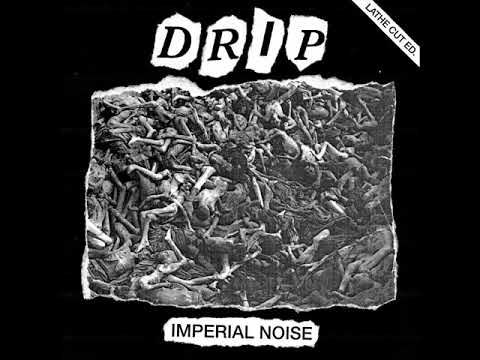 Youtube: DRIP - Imperial Noise EP