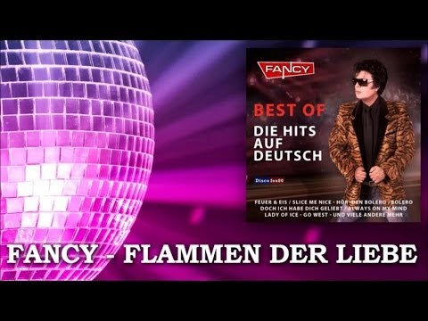 Youtube: Fancy - Flammen der Liebe (Flames of Love) - Die Hits auf Deutsch