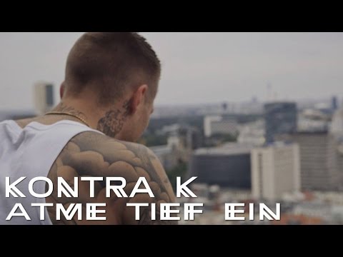 Youtube: Kontra K - Atme tief ein (Official Video)