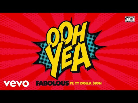 Youtube: Fabolous - Ooh Yea (Audio) ft. Ty Dolla $ign