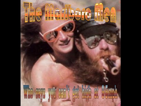 Youtube: The Marlboro Men - Who Says You Can't Get High at 95mph (Full Album)