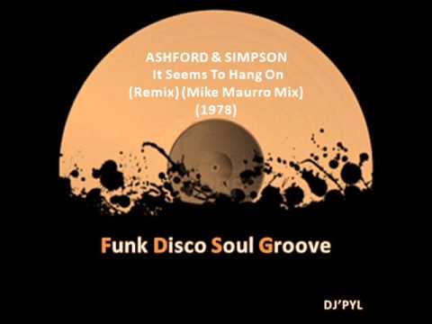 Youtube: ASHFORD & SIMPSON -  It Seems To Hang On (Remix) (Mike Maurro Mix) (1978)