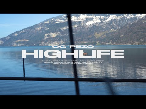 Youtube: O.G. Pezo - Highlife (Official Video)