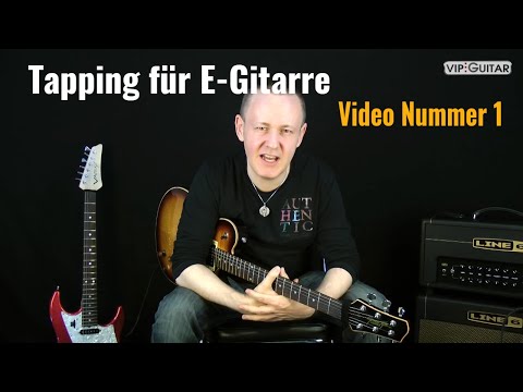 Youtube: Tapping für E-Gitarre Video Nr.1: die Technik, Spielweise, Sound, Variationen.