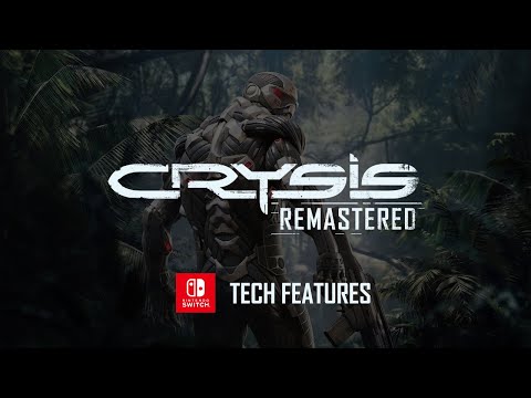 Youtube: Crysis Remastered - Nintendo Switch Tech Trailer