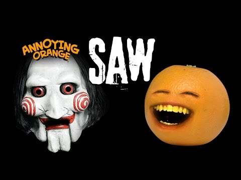 Youtube: Annoying Orange - Annoying Orange Saw