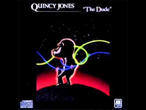 Youtube: Quincy Jones - The Dude