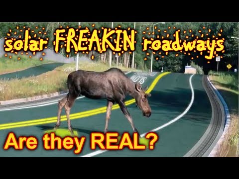 Youtube: Solar FREAKIN Roadways, are they real?