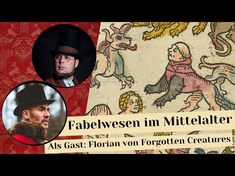 Youtube: Fabelwesen im Mittelalter, als Gast: Florian von Forgotten Creatures