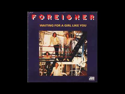 Youtube: Foreigner - Waiting For A Girl Like You (1981 LP Version) HQ