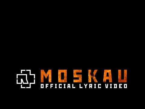 Youtube: Rammstein - Moskau (Official Lyric Video)