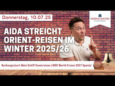Youtube: Alex' Cruise Alert - News der Woche | 10.07.2025 | AIDA streicht Orient-Reisen im Winter 2025/26