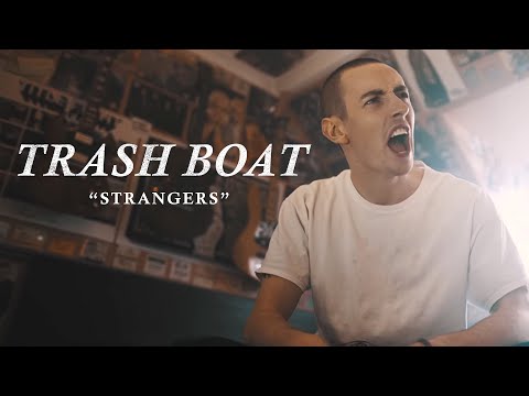 Youtube: Trash Boat - Strangers [feat. Dan Campbell] (Official Music Video)