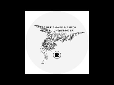 Youtube: Obscure Shape & SHDW - Am Ende Der Welt