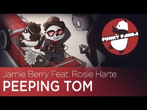Youtube: #ElectroSwing || Jamie Berry - Peeping Tom Feat. Rosie Harte