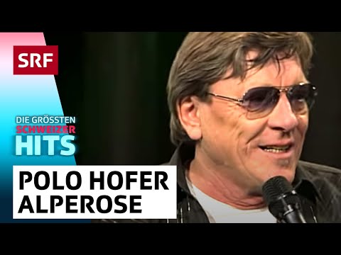 Youtube: Polo Hofer: Alperose | Die grössten Schweizer Hits | SRF