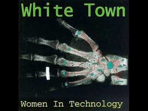 Youtube: White Town - Your Woman