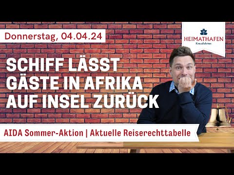 Youtube: Alex' Cruise Alert - News der Woche | 04.04.2024 | Schiff lässt Gäste in Afrika auf Insel zurück