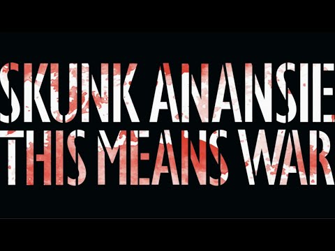 Youtube: Skunk Anansie - This Means War