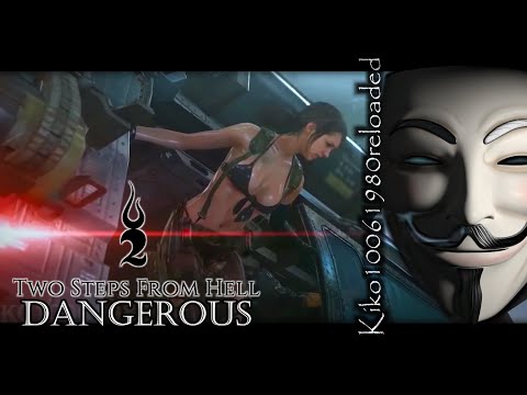 Youtube: Two Steps From Hell - Dangerous ( EXTENDED Remix by Kiko10061980 )