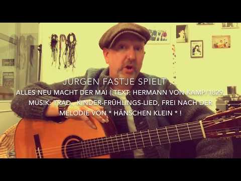 Youtube: Alles neu macht der Mai 🌿🍓( Trad.-Frühlingslied ) hier gespielt und gesungen von Jürgen Fastje