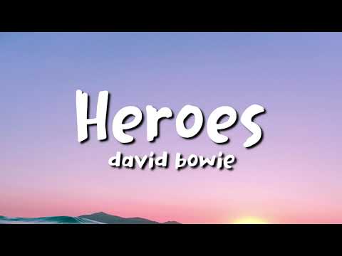 Youtube: david bowie - Heroes (lyrics)