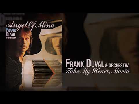 Youtube: Frank Duval & Orchestra - Take My Heart, Maria