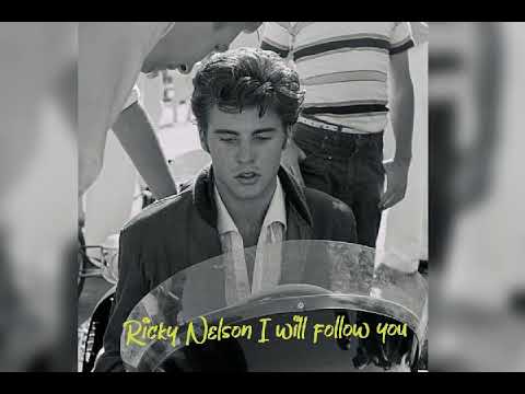 Youtube: Ricky Nelson - I will follow you