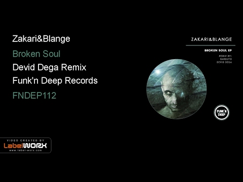 Youtube: Zakari&Blange - Broken Soul (Devid Dega Remix)