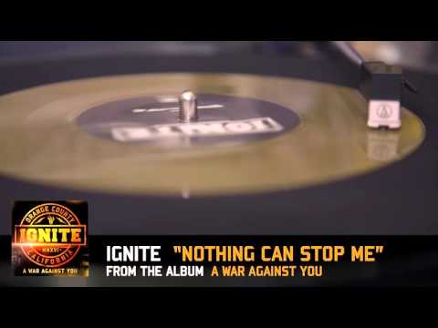 Youtube: IGNITE - Nothing Can Stop Me (Album Track)