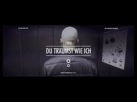 Youtube: Curse - Du träumst wie ich (Official Video)