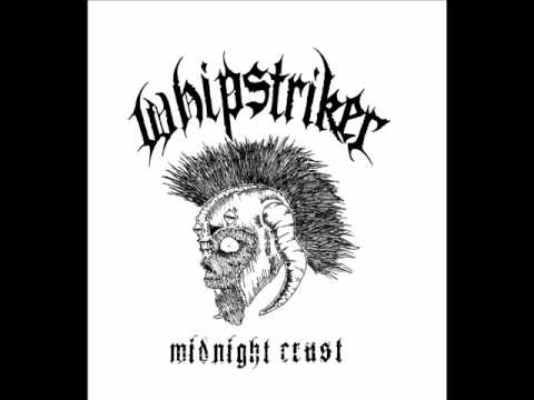 Youtube: Whipstriker - Midnight Crust - FULL EP (2010)