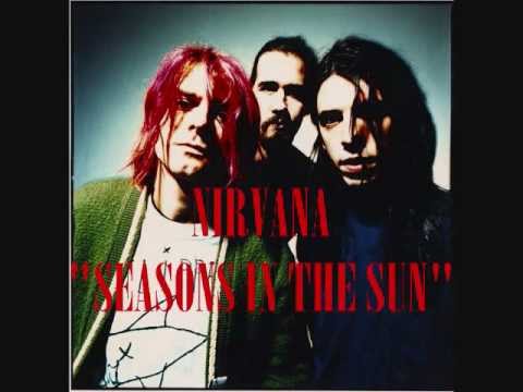 Youtube: Nirvana - Seasons In The Sun