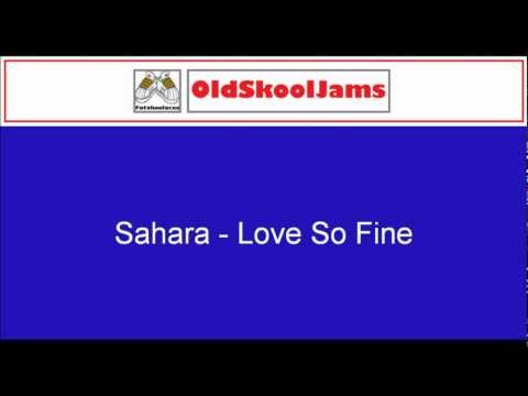 Youtube: Sahara - Love So Fine (12" Vinyl HQ)