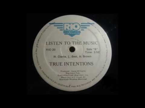 Youtube: True Intentions 1982 Listen To The Music