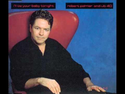 Youtube: UB40 & Robert Palmer - I'll Be Your Baby Tonight