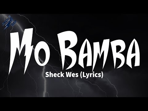 Youtube: Sheck Wes - Mo Bamba (Lyrics)