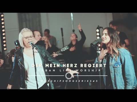 Youtube: Der mein Herz regiert - Cover "King of my Heart" / Urban Life Worship