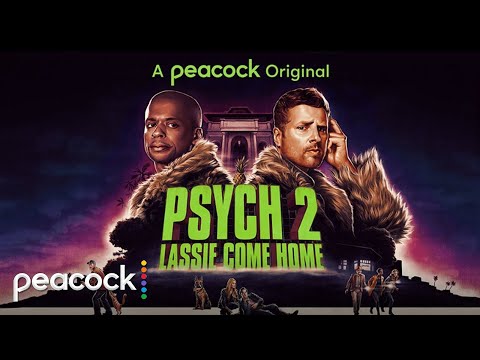Youtube: Psych 2: Lassie Come Home | Official Trailer | Peacock